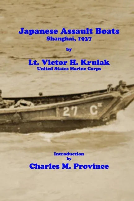 Japanese Assault Boats; Shanghai, 1937 - Paperback