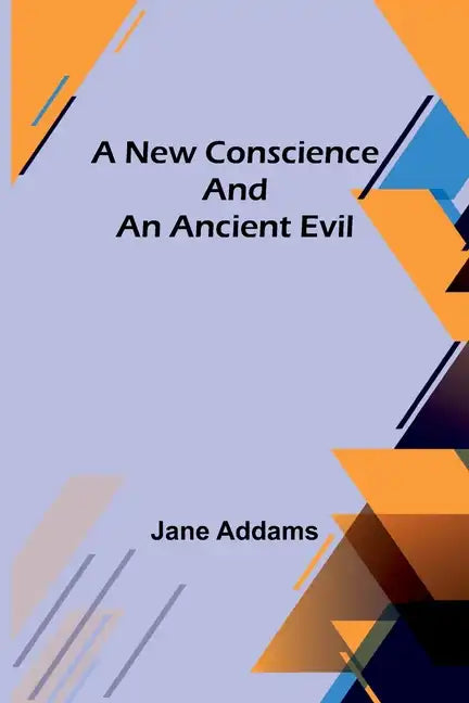 A New Conscience and an Ancient Evil - Paperback