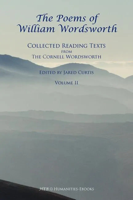 The Poems of William Wordsworth: Collected Reading Texts from the Cornell Wordsworth, II - Paperback