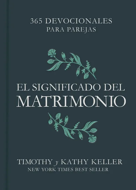 El Significado del Matrimonio: 365 Devocionales Para Parejas - Hardcover