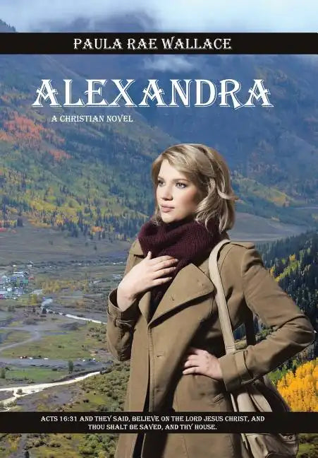 Alexandra: A Christian Novel - Hardcover