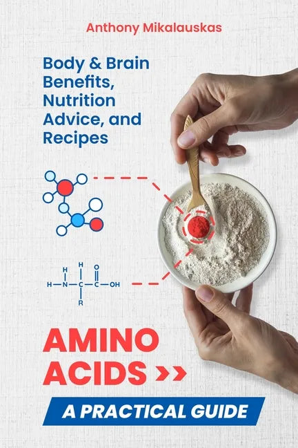 Amino Acids: A Practical Guide - Paperback