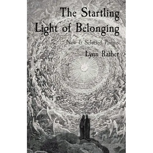 The Startling Light of Belonging: New & Selected Poems - Paperback