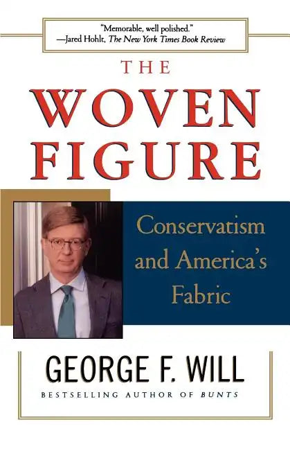 The Woven Figure: Conservatism and America's Fabric - Paperback