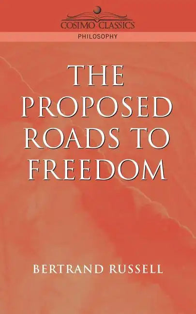 Proposed Roads to Freedom - Paperback