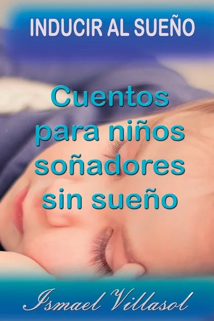 Cuentos para niños soñadores sin sueño: Cuentos para inducir al sueño - Paperback