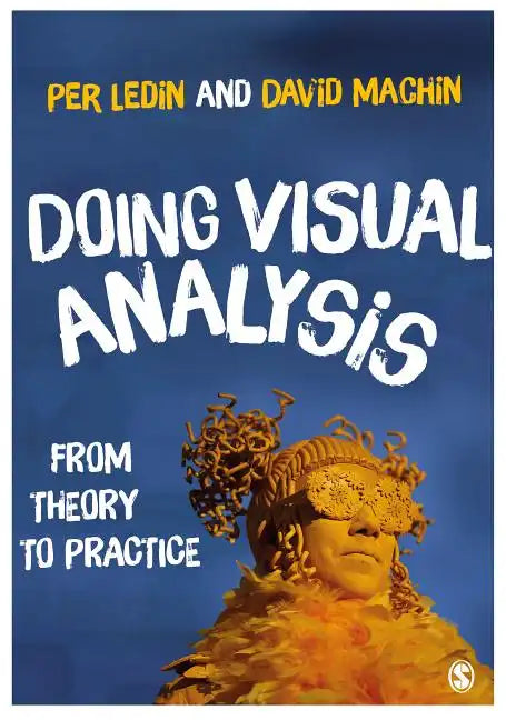 Doing Visual Analysis: From Theory to Practice - Paperback