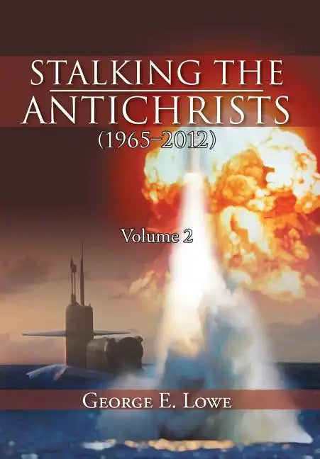 Stalking the Antichrists (1965-2012) Volume 2 - Hardcover