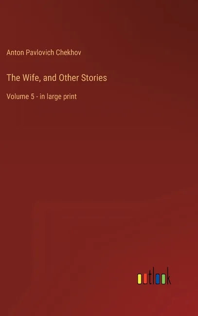 The Wife, and Other Stories: Volume 5 - in large print - Hardcover