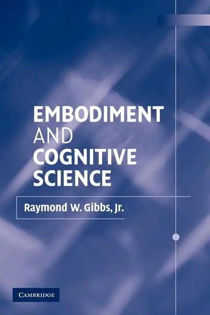 Embodiment and Cognitive Science - Paperback