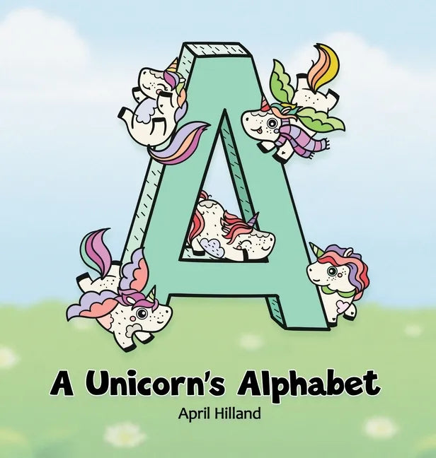 A Unicorn's Alphabet - Hardcover