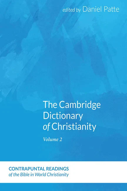 The Cambridge Dictionary of Christianity, Volume One - Hardcover