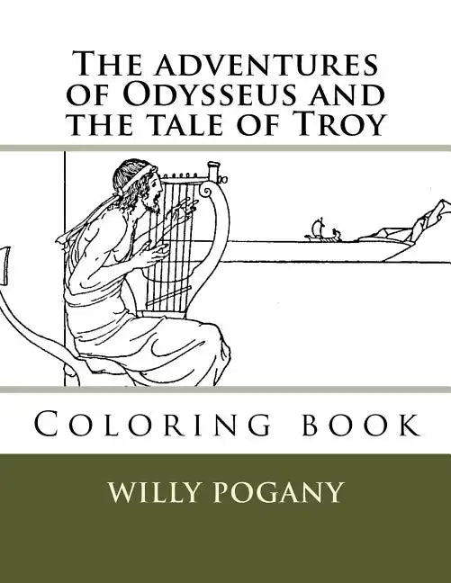 The adventures of Odysseus and the tale of Troy: Coloring book - Paperback