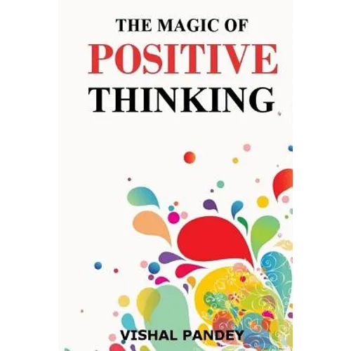 The Magic of Positive Thinking - Paperback