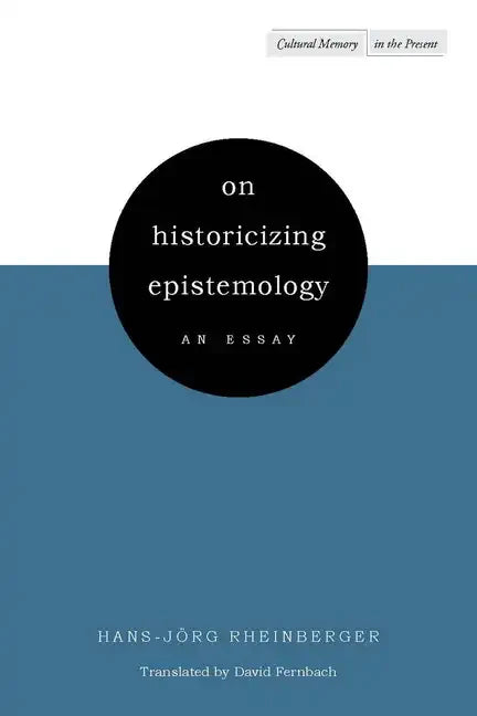 On Historicizing Epistemology: An Essay - Hardcover