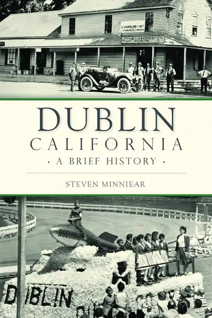 Dublin, California: A Brief History - Paperback