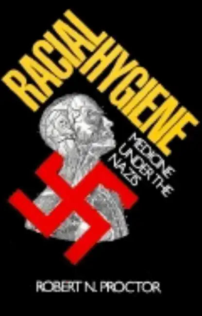 Racial Hygiene: Medicine Under the Nazis - Paperback