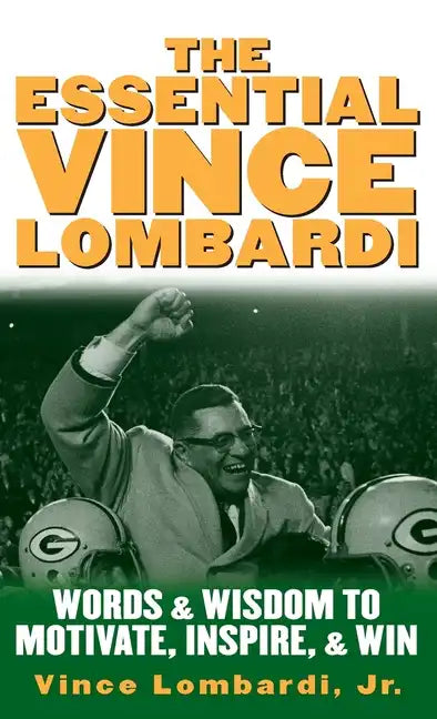 Essential Vince Lombardi - Hardcover