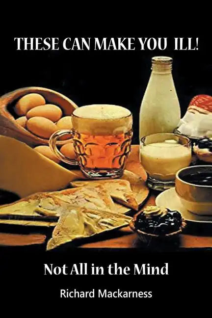 These can make you ill: Not All in the Mind - Paperback