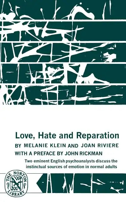 Love, Hate and Reparation - Paperback