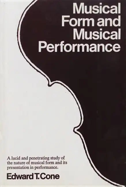 Musical Form and Musical Performance - Paperback