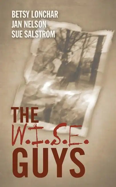 The W.I.S.E. Guys - Paperback