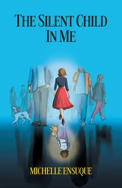 The Silent Child in Me - Paperback