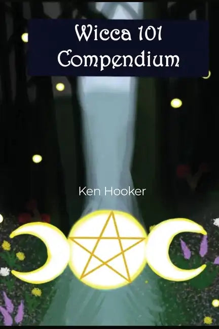 Wicca 101 Compendium - Paperback