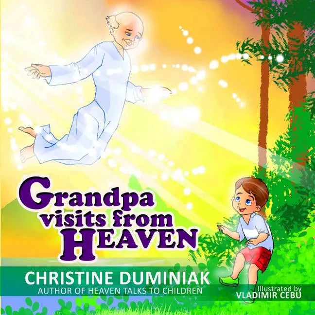 Grandpa Visits From Heaven - Paperback