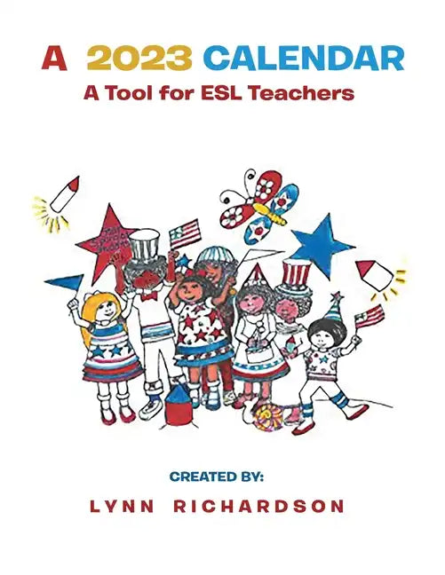 A 2023 Calendar: A Tool for ESL Teachers - Paperback