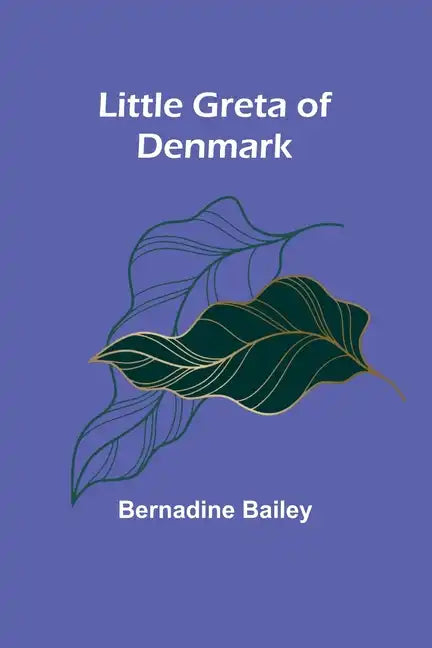 Little Greta of Denmark - Paperback