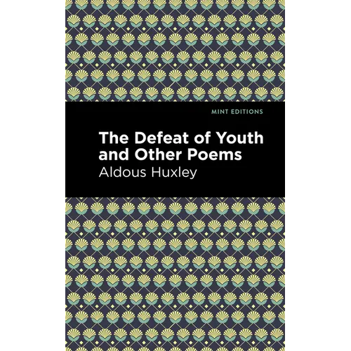 The Defeat of Youth and Other Poems - Paperback