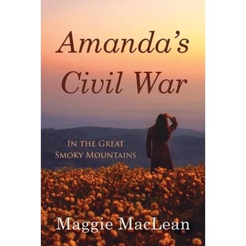 Amanda's Civil War In the Great Smoky Mountains - Paperback