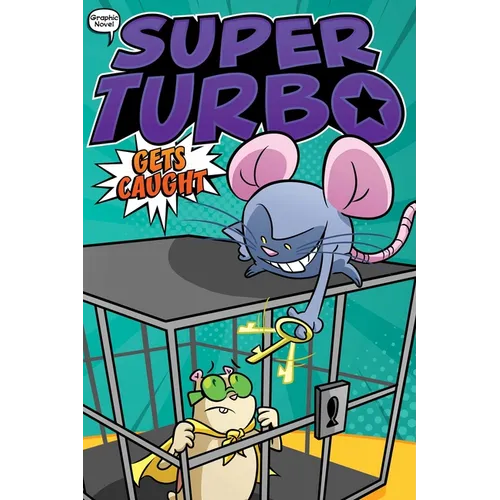 Super Turbo Gets Caught - Hardcover