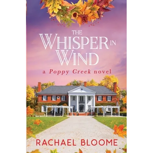 The Whisper in Wind: A Poppy Creek Novel - Paperback