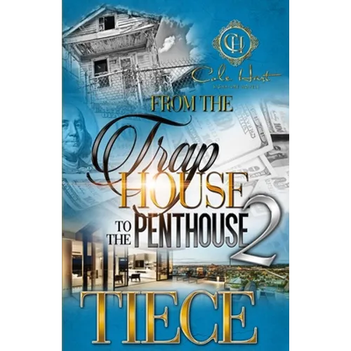 From The Trap House To The Penthouse 2: The Finale - Paperback