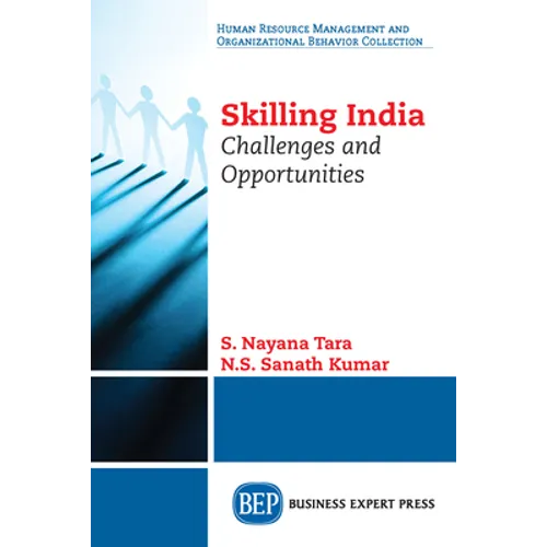 Skilling India: Challenges and Opportunities - Paperback