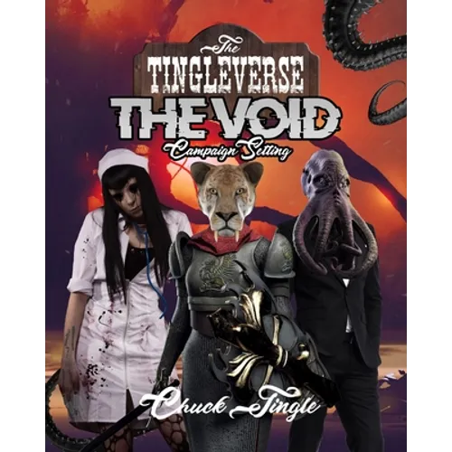 The Tingleverse: The Void Campaign Setting - Paperback