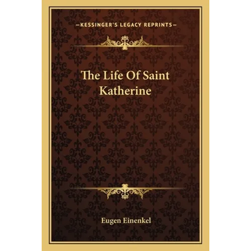 The Life Of Saint Katherine - Paperback