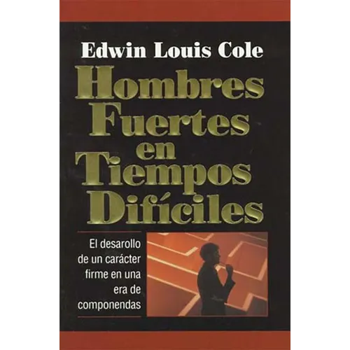 El Hombres Fuertes En Tiempos Dif��ciles - Paperback