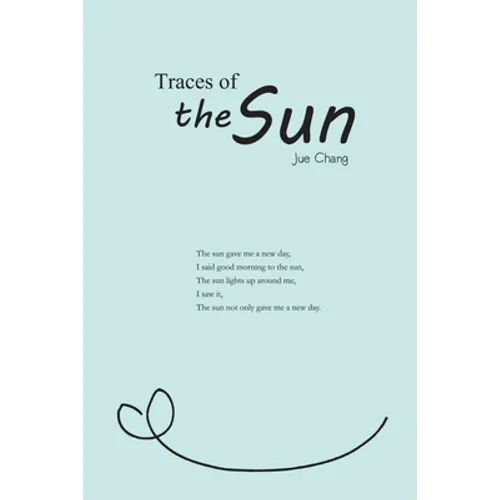 Traces of the Sun: 太陽的軌跡(國際英文版) - Paperback