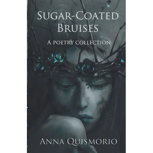 Sugar-Coated Bruises - Paperback