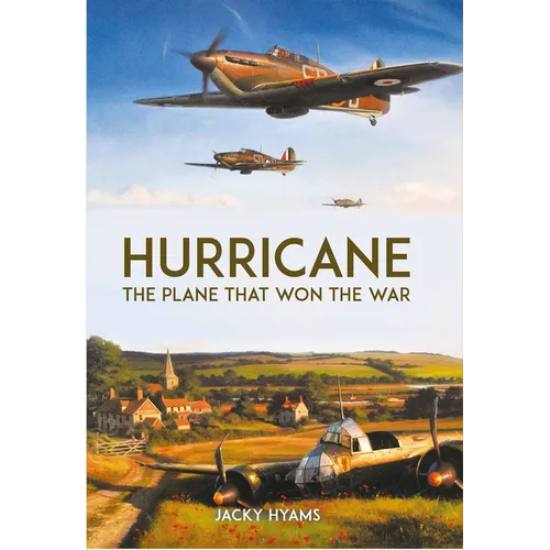 Hurricane: The Plane That Won the War - Paperback