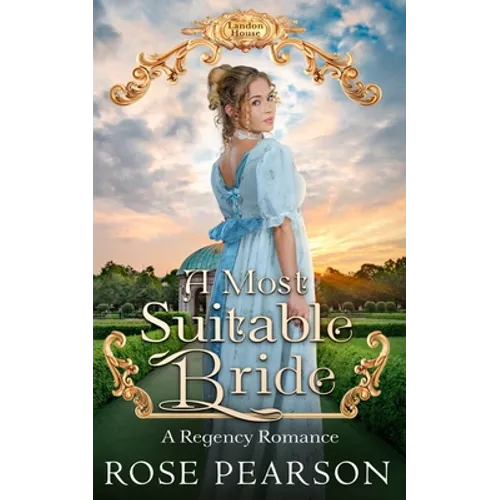 A Most Suitable Bride: A Regency Romance - Paperback