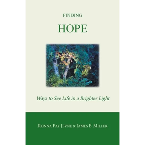 Finding Hope: Ways of Seeing Life in a Brighter Light - Paperback