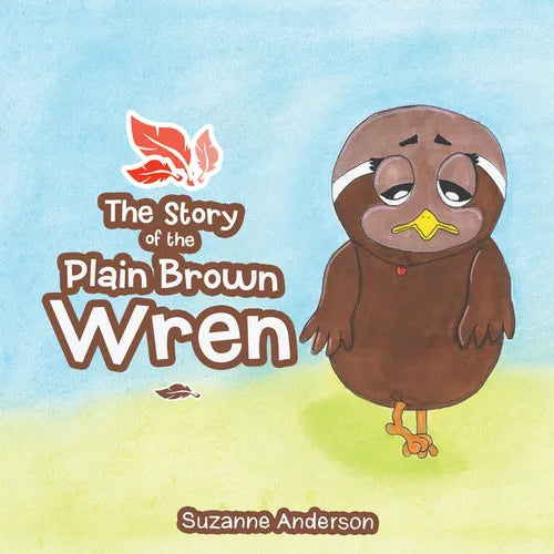 Story of the Plain Brown Wren - Hardcover