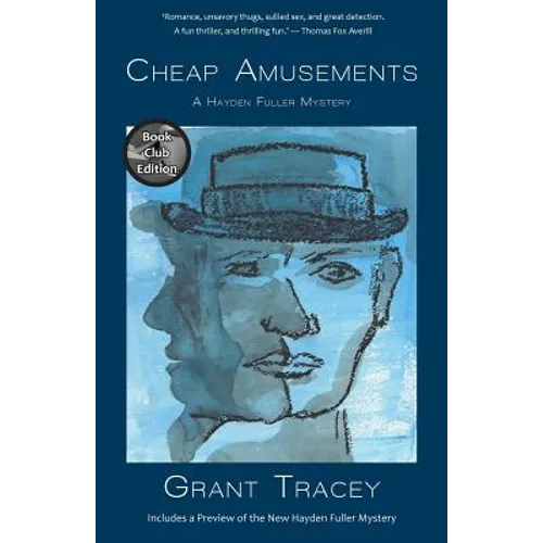 Cheap Amusements: A Hayden Fuller Mystery (Book Club Edition) - Paperback