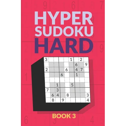 Hyper Sudoku Book: 200 Hard Sudoku Variant Puzzles - Paperback