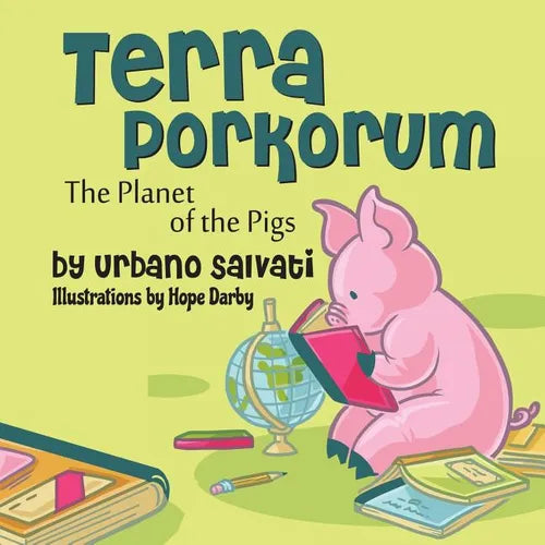 Terra Porkorum: The Planet of the Pigs - Paperback