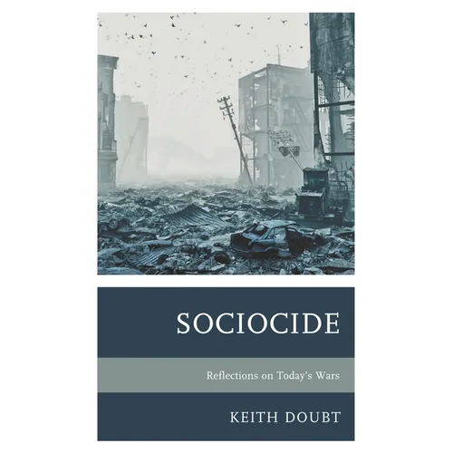 Sociocide: Reflections on Today's Wars - Paperback